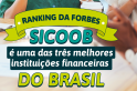 ​Ranking da Forbes - Sicoob é uma das três melhores instituições financeiras do Brasil