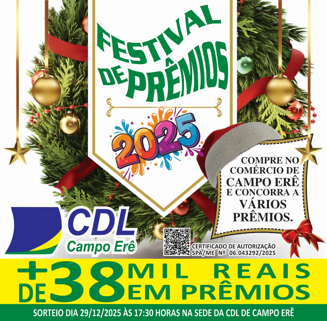 Última semana para aproveitar o Festival de Prêmios da CDL de Campo Erê